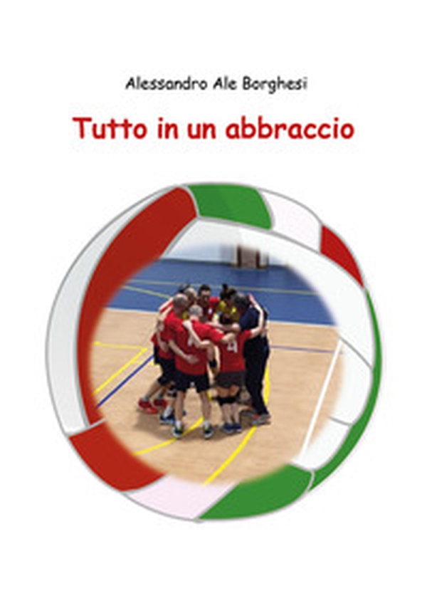 Tutto in un abbraccio - Librerie.coop
