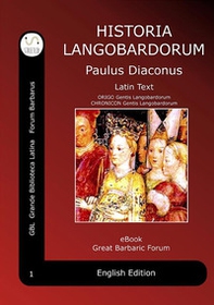 Historia Langobardorum-History of the Longobards - Librerie.coop Historia Langobardorum-History of the Longobards - Librerie.coop