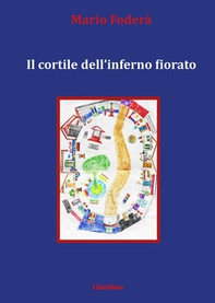 Il cortile dell'inferno fiorato - Librerie.coop