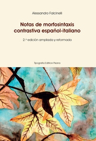 Notas de morfosintaxis contrastiva español-italiano. Ediz. spagnola e italiana - Librerie.coop