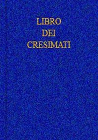 Libro dei cresimati - Librerie.coop Libro dei cresimati - Librerie.coop