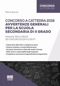 Concorso a cattedra 2018. Avvertenze generali per la scuola secondaria di II grado. Manuale per le prove dei concorsi docenti e dei FIT - Librerie.coop