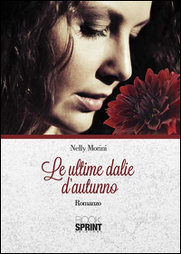 Le ultime dalie d'autunno - Librerie.coop Le ultime dalie d'autunno - Librerie.coop