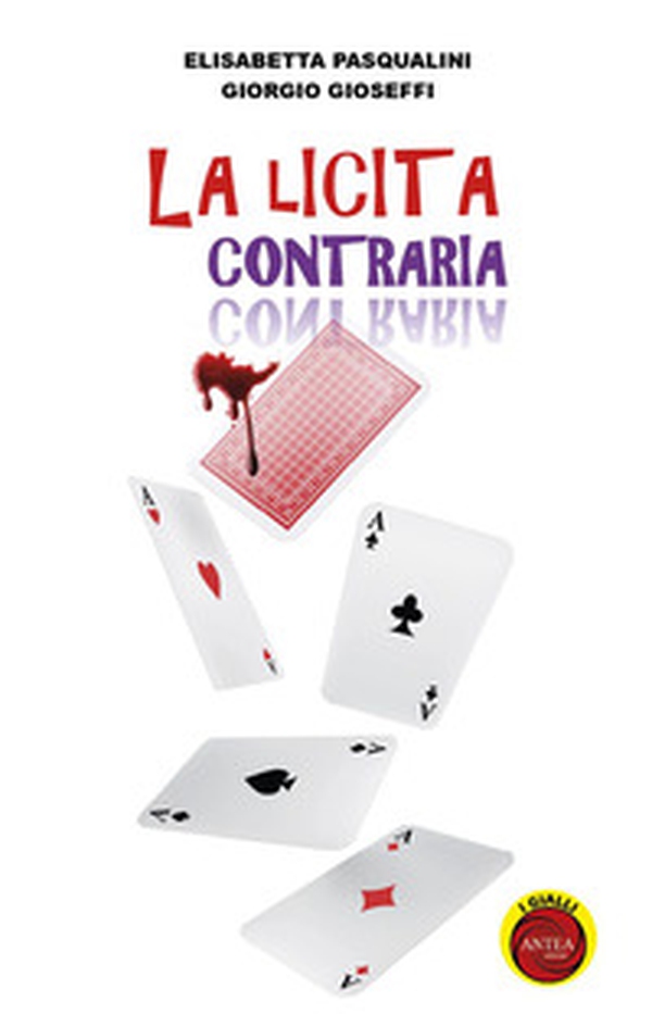 La licita contraria - Librerie.coop La licita contraria - Librerie.coop