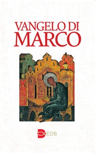 Vangelo di Marco. Nuova versione CEI - Librerie.coop