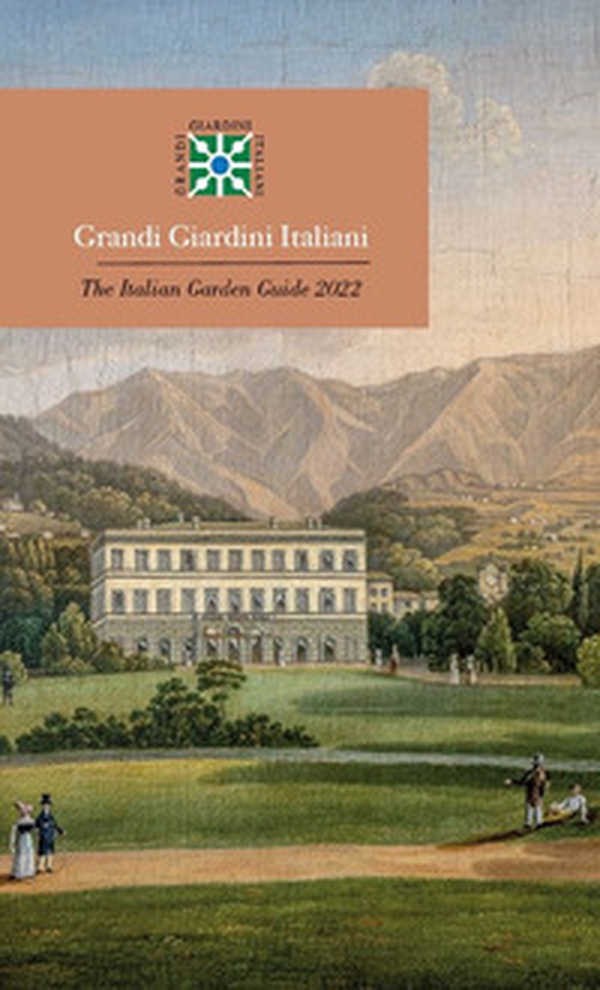 Grandi giardini italiani 2022-The Italian Garden Guide 2022 - Librerie.coop Grandi giardini italiani 2022-The Italian Garden Guide 2022 - Librerie.coop