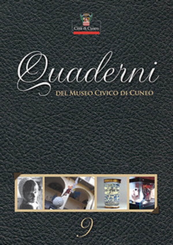 Quaderni del Museo Civico di Cuneo - Librerie.coop Quaderni del Museo Civico di Cuneo - Librerie.coop
