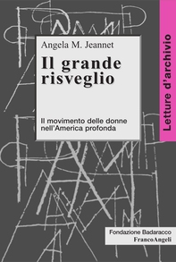 Il grande risveglio. Il movimento delle donne nell'America profonda - Librerie.coop