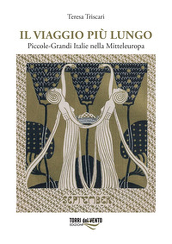 Il viaggio più lungo. Piccole-grandi Italie nella Mitteleuropa - Librerie.coop Il viaggio più lungo. Piccole-grandi Italie nella Mitteleuropa - Librerie.coop
