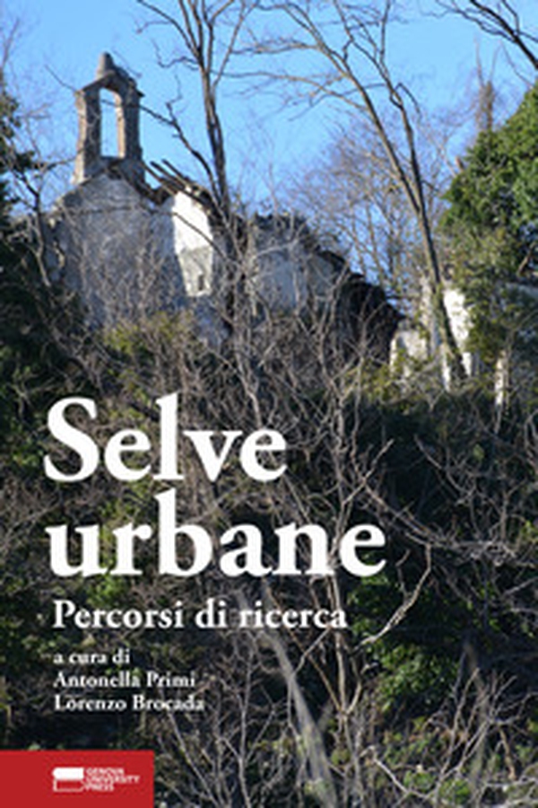 Selve urbane. Percorsi di ricerca - Librerie.coop Selve urbane. Percorsi di ricerca - Librerie.coop