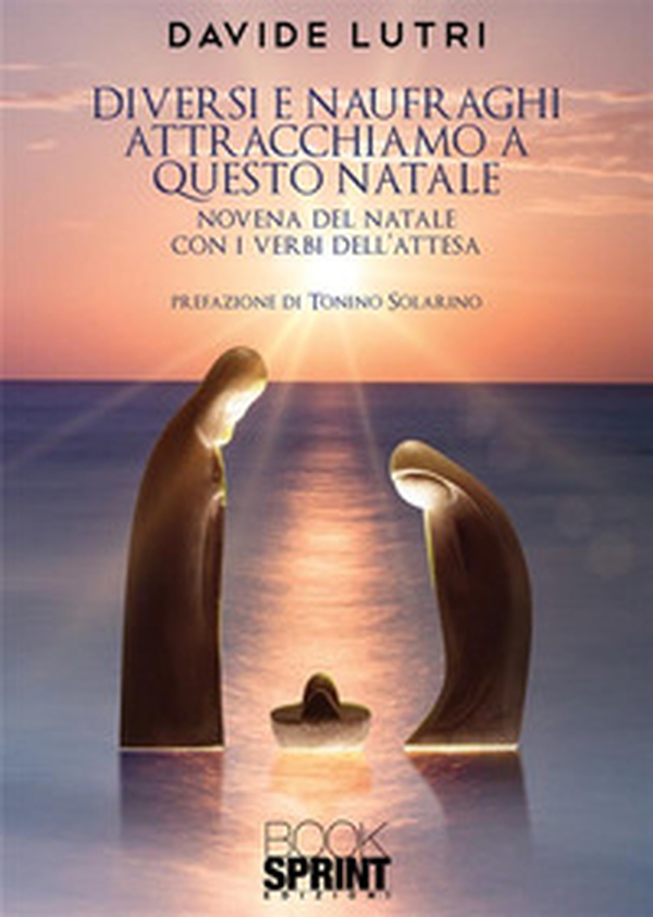 Diversi e naufraghi attracchiamo a questo Natale - Librerie.coop Diversi e naufraghi attracchiamo a questo Natale - Librerie.coop