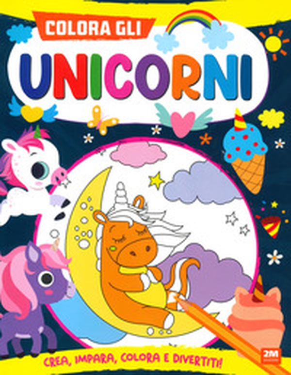 Colora gli unicorni - Librerie.coop Colora gli unicorni - Librerie.coop