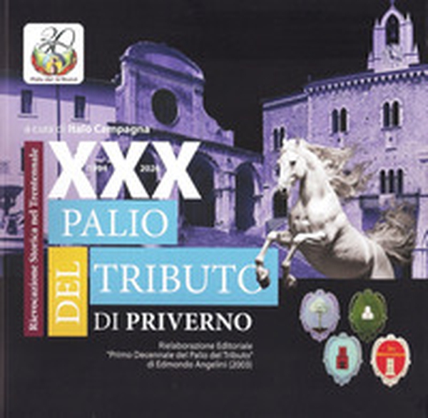 XXX Palio del tributo di Priverno. Rievocazione storica nel trentennale - Librerie.coop