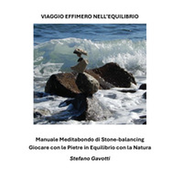 Viaggio effimero nell'equilibrio - Librerie.coop Viaggio effimero nell'equilibrio - Librerie.coop