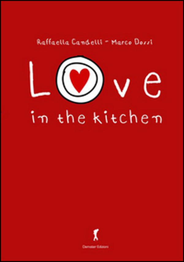 Love on the kitchen - Librerie.coop Love on the kitchen - Librerie.coop