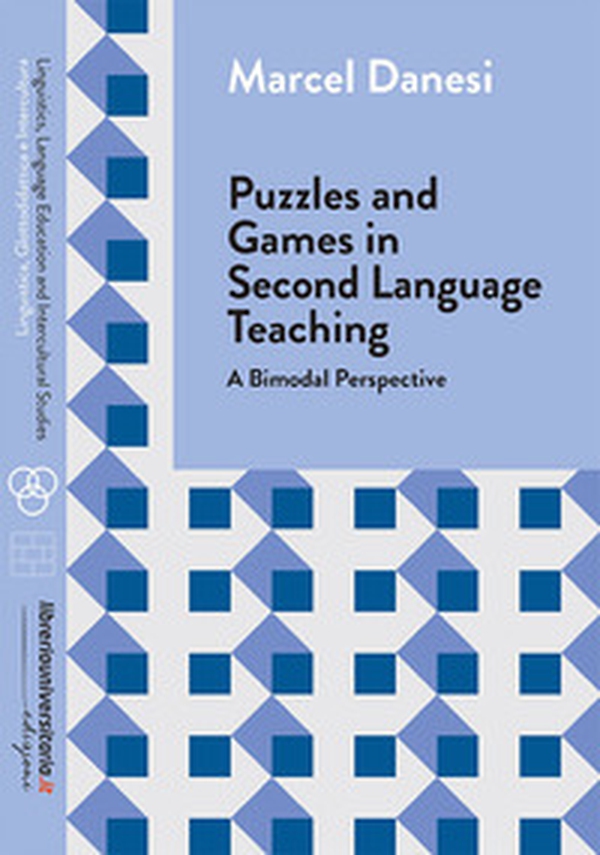 Puzzles and games in second language teaching. A bimodal perspective - Librerie.coop Puzzles and games in second language teaching. A bimodal perspective - Librerie.coop
