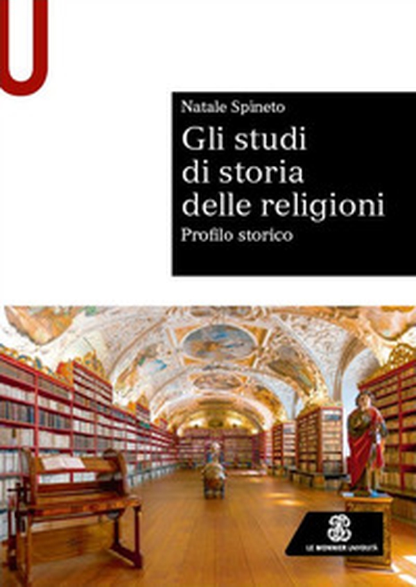 Gli studi di storia delle religioni. Profilo storico - Librerie.coop Gli studi di storia delle religioni. Profilo storico - Librerie.coop