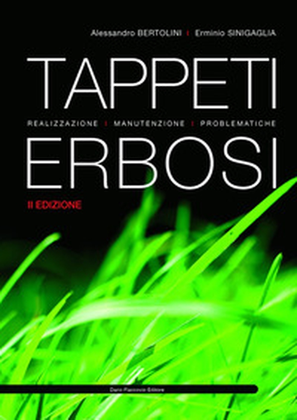 Tappeti erbosi. Realizzazione, manutenzione, problematiche - Librerie.coop