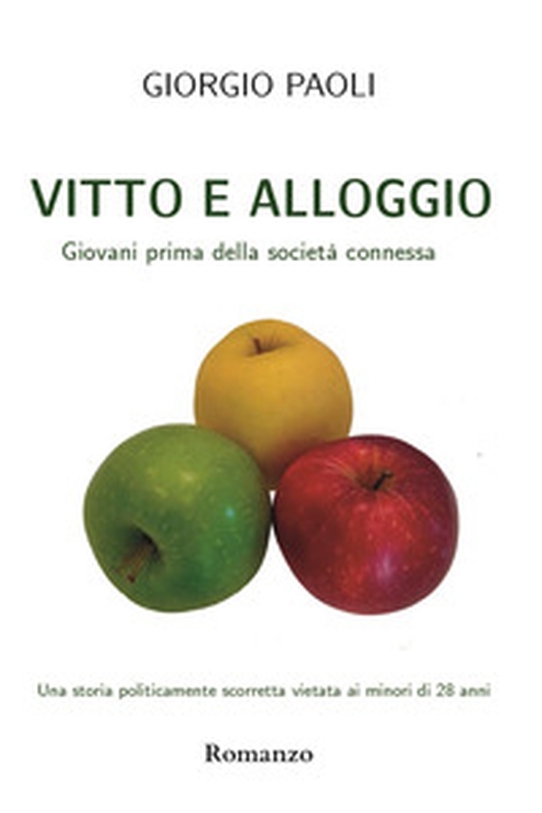 Vitto e alloggio. Giovani prima della società connessa - Librerie.coop Vitto e alloggio. Giovani prima della società connessa - Librerie.coop
