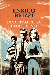 L’inattesa piega degli eventi - Librerie.coop