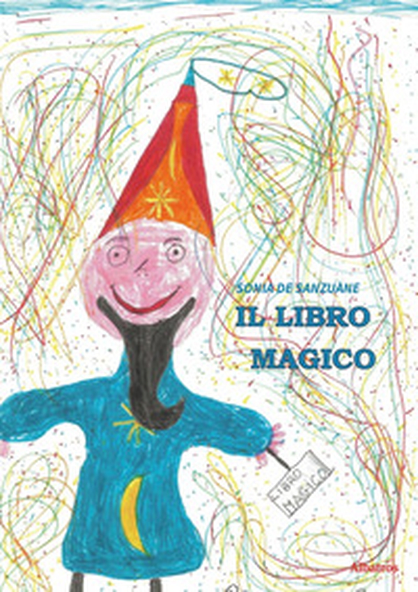 Il libro magico - Librerie.coop Il libro magico - Librerie.coop