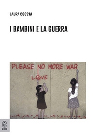 I bambini e la guerra - Librerie.coop