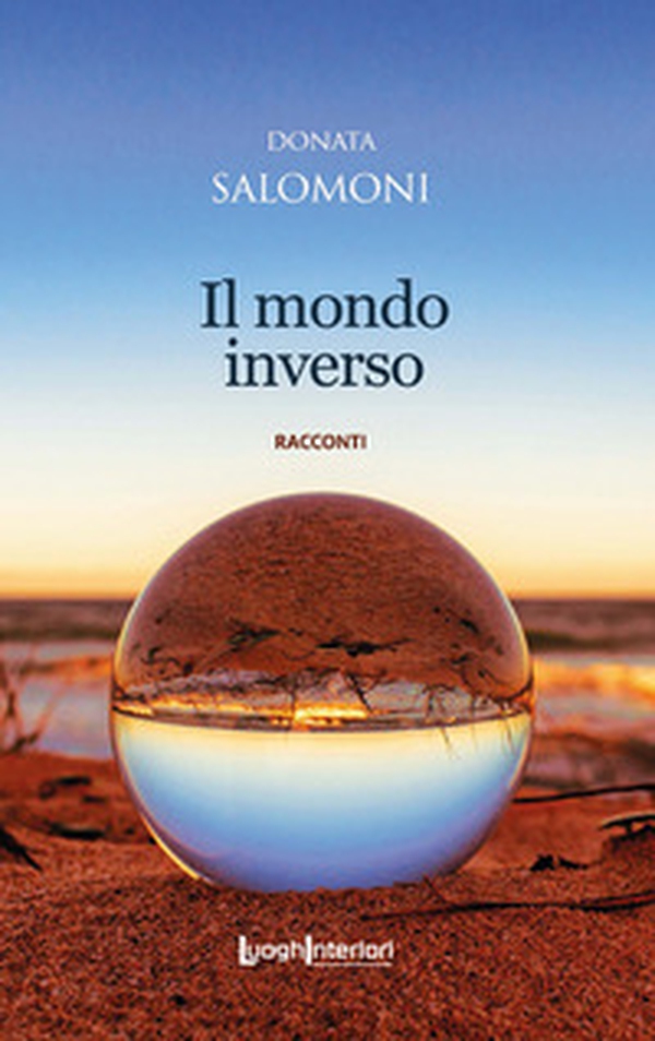 Il mondo inverso - Librerie.coop Il mondo inverso - Librerie.coop