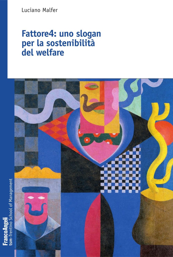 Fattore 4. Uno slogan per la sostenibilità del welfare - Librerie.coop Fattore 4. Uno slogan per la sostenibilità del welfare - Librerie.coop