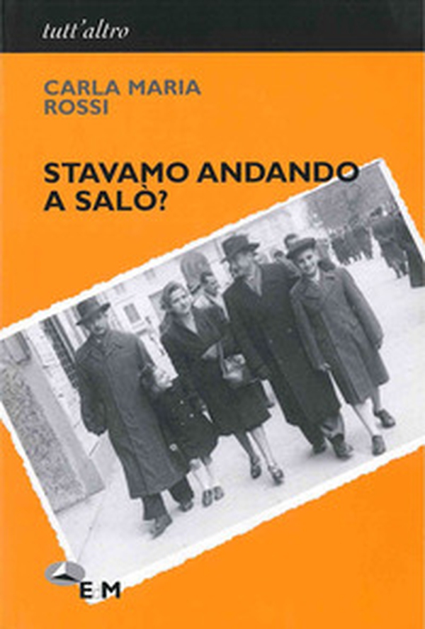 Stavamo andando a Salò? - Librerie.coop Stavamo andando a Salò? - Librerie.coop