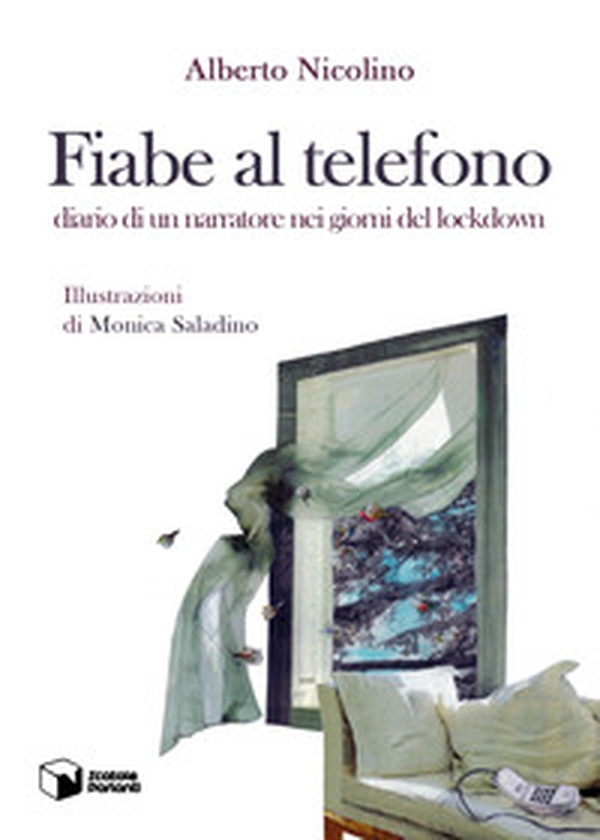 Fiabe al telefono. Diario di un narratore nei giorni del lockdown - Librerie.coop Fiabe al telefono. Diario di un narratore nei giorni del lockdown - Librerie.coop