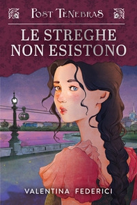 Post tenebras. Le streghe non esistono - Vol. 2 - Librerie.coop