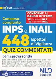 Concorso 448 Ispettori di Vigilanza 355 INPS-93 INAIL. Quiz commentati per la prova scritta - Librerie.coop