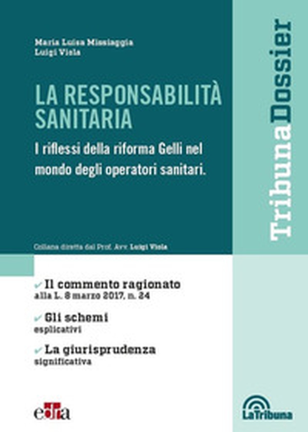 La responsabilità sanitaria. I riflessi della riforma Gelli nel mondo degli operatori sanitari - Librerie.coop