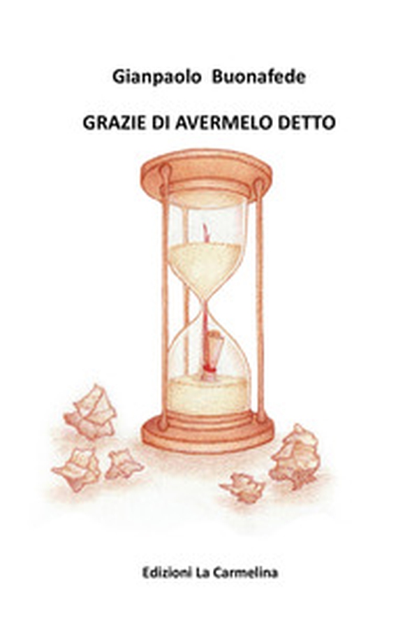 Grazie di avermelo detto - Librerie.coop Grazie di avermelo detto - Librerie.coop