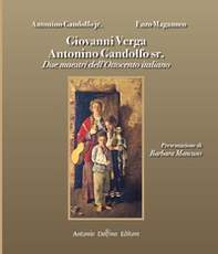 Giovanni Verga Antonino Gandolfo sr. Due maestri dell'Ottocento italiano - Librerie.coop