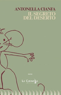 Il segreto del deserto - Librerie.coop Il segreto del deserto - Librerie.coop