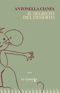 Il segreto del deserto - Librerie.coop