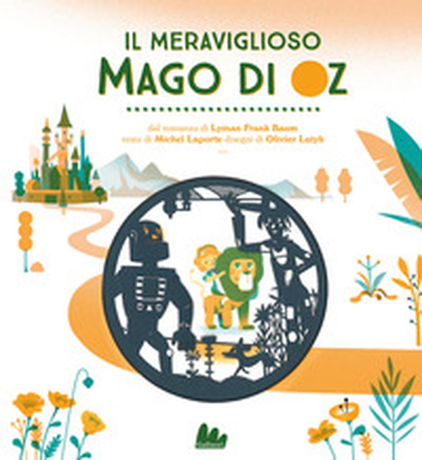 Il meraviglioso mago di Oz da Lyman Frank Baum - Librerie.coop Il meraviglioso mago di Oz da Lyman Frank Baum - Librerie.coop