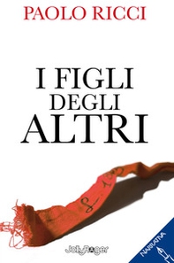 I figli degli altri - Librerie.coop I figli degli altri - Librerie.coop