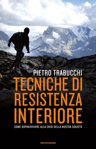 Tecniche di resistenza interiore - Librerie.coop