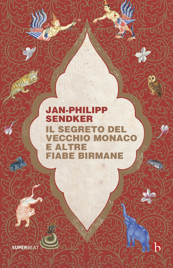 Il segreto del vecchio monaco e altre fiabe birmane - Librerie.coop Il segreto del vecchio monaco e altre fiabe birmane - Librerie.coop