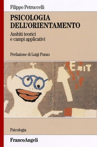 Psicologia dell'orientamento. Ambiti teorici e campi applicativi - Librerie.coop