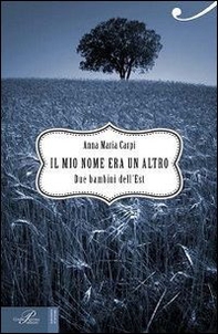 Il mio nome era un altro - Librerie.coop Il mio nome era un altro - Librerie.coop