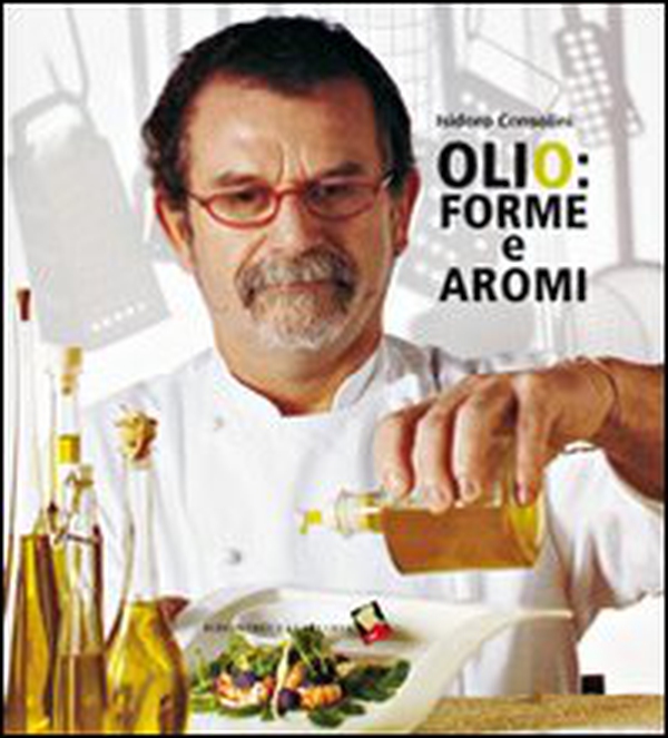 Olio: forme e aromi - Librerie.coop Olio: forme e aromi - Librerie.coop