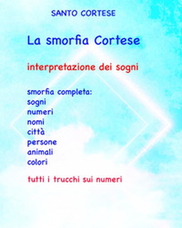 La smorfia Cortese - Librerie.coop La smorfia Cortese - Librerie.coop