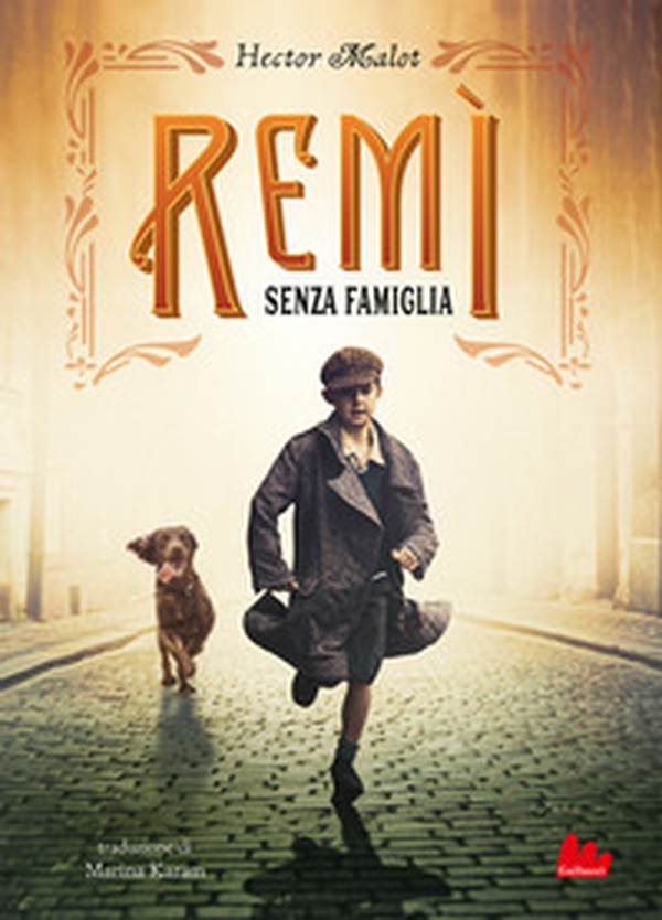Rémi. Senza famiglia - Librerie.coop Rémi. Senza famiglia - Librerie.coop