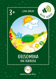 Gelsomina the tortoise - Librerie.coop