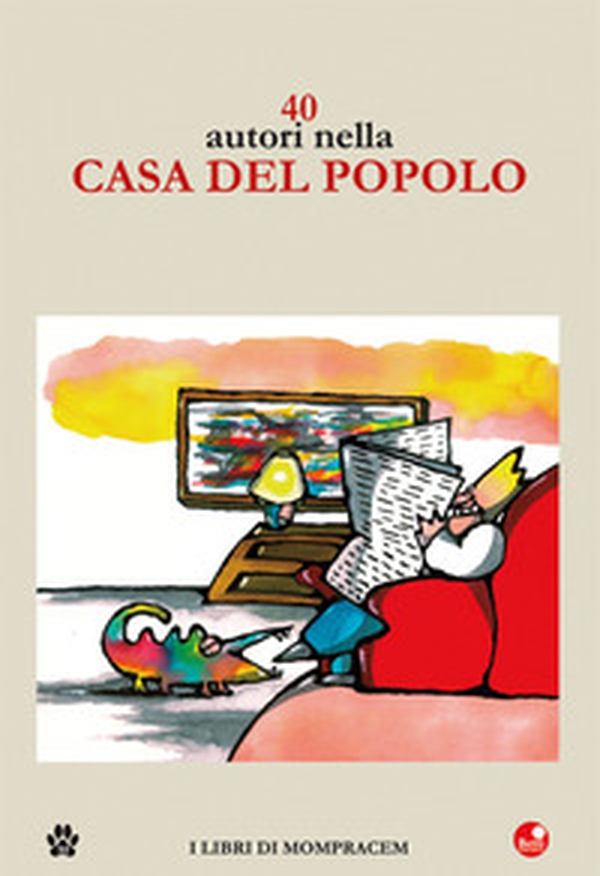 40 autori nella Casa del Popolo - Librerie.coop 40 autori nella Casa del Popolo - Librerie.coop