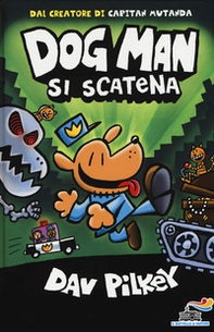 Dog Man si scatena - Librerie.coop