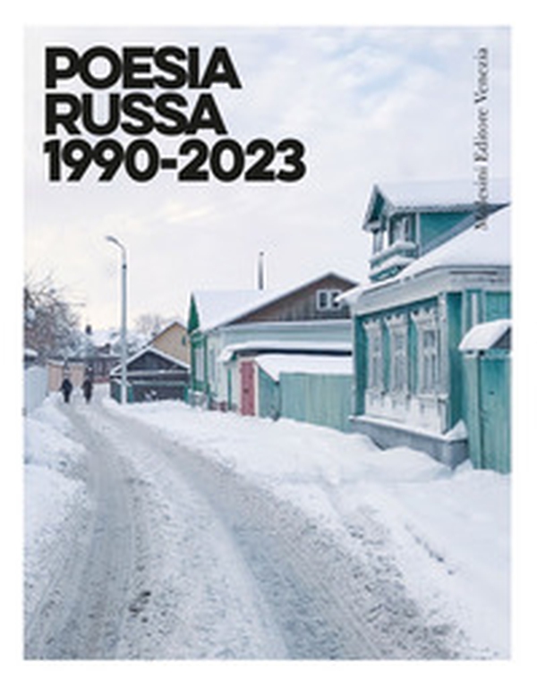 Poesia russa 1990-2023. Testo russo a fronte - Librerie.coop